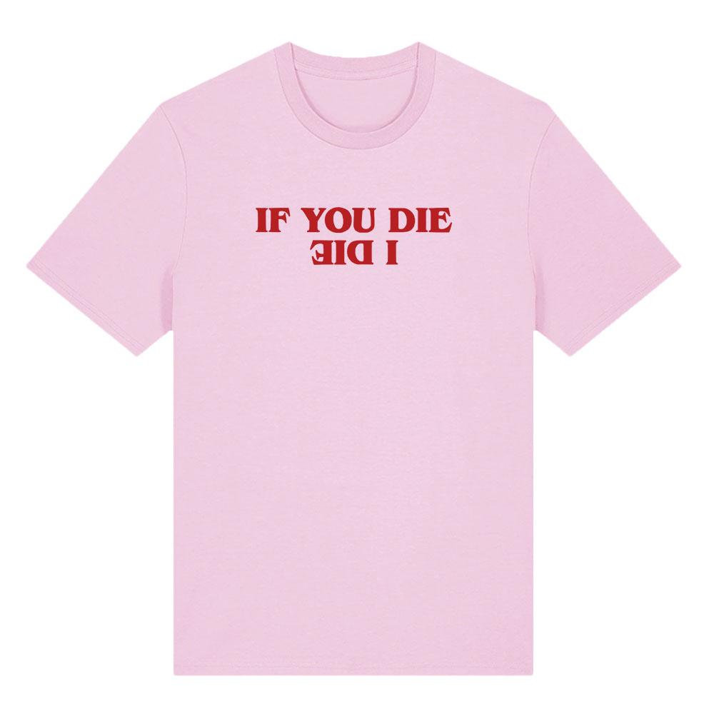 WSQK The Squawk 94.5 FM Print T-shirt If You Die I Die Upside Down Tshirts Unisex Streetwear Casual Loose Men Women T Shirt Tops