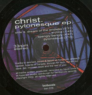 12inch Record CHRIST. - Pylonesque Ep. BEN016 BENBECULA 2002 UK Dance & Electronica Used