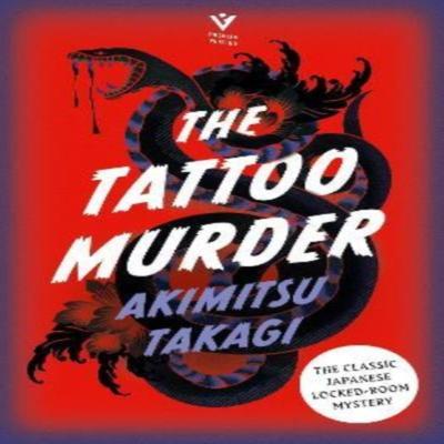 The Tattoo Murder by Akimitsu Takagi Paperback Book 9781782278283