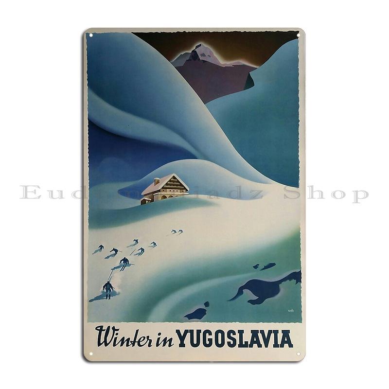 

Winter In Yugoslavia Ski Poster Metal Plaque Poster Decoration Character Party Garage Wall Decor Tin Sign Poster 20x30cm