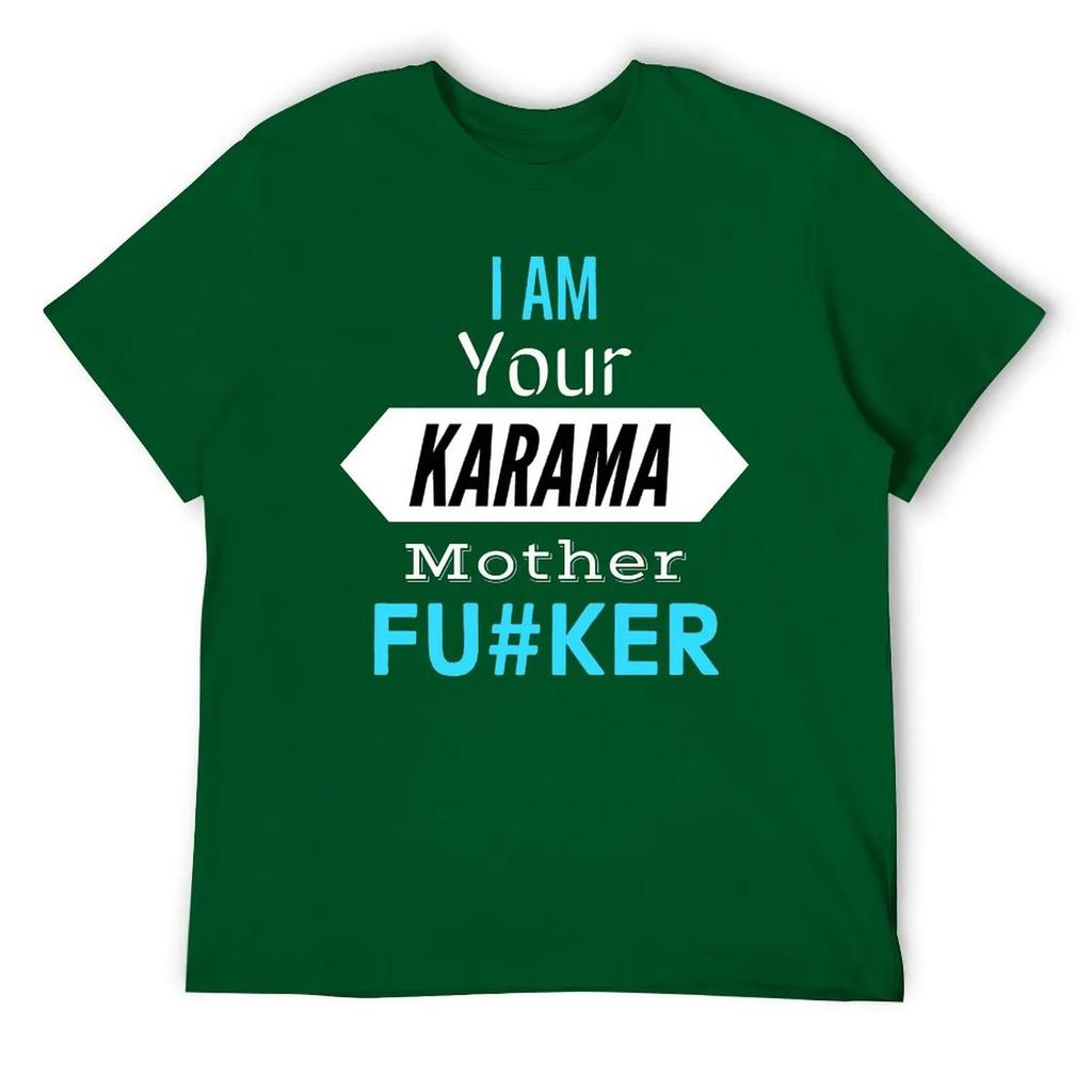 Mother's Day I Am Your KARMA Unisex Lightweight Tees Classic T-shirt Fresh  Sport  Joke Travel USA Size