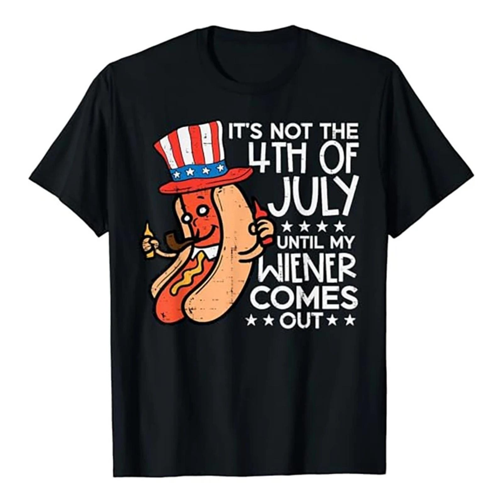 Fashion Women Men Not 4th July Until My Wiener Come Out Funny Hotdog Summer Cotton Tshirt Female Tee Tops 01336 S