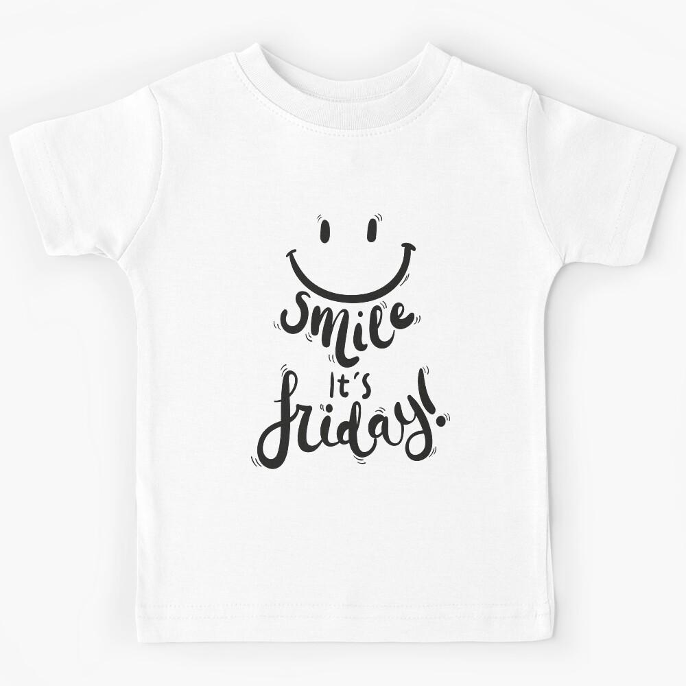 Smile its friday :) Kids T-Shirt 140