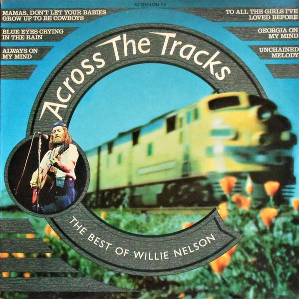 

LP Record WILLIE NELSON - Across The Tracks STAR2317 Telstar 1987 UK Country Used
