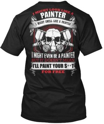 Comfortable Painter _painting_ Funny For Painters I T Shirt Made In USA S To 5XL