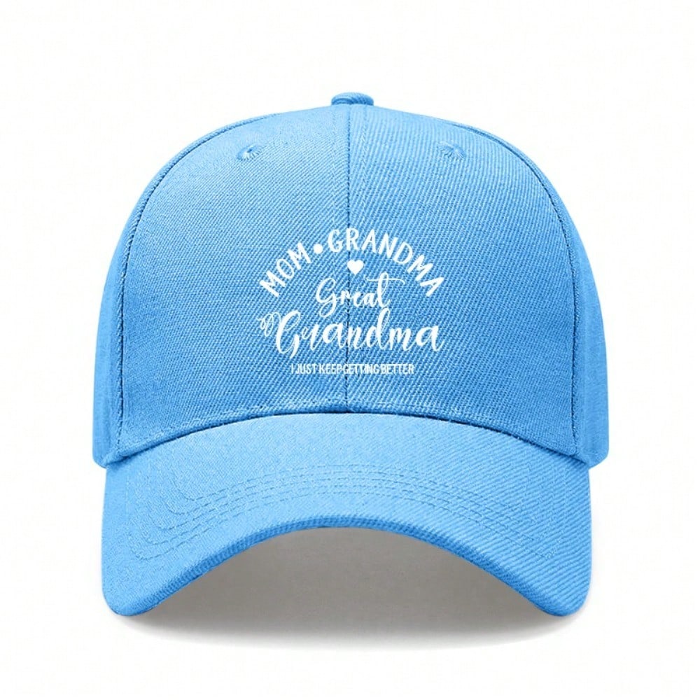 Grandma Baseball Cap - Letter "JUST KEEP GETTING BETTER" Print Adjustable Soft Fabric Casual Daily Wear Baseball Hat For Mother's Day Gift