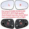 Für Lexus IS IS200 IS250 IS300 IS350 2013 2014 2015 2016- Hochwertiges beheizbares Rückspiegelglas mit Totwinkelwarnung für Autos