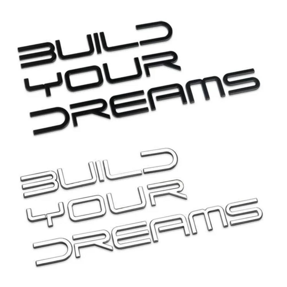 3D Metallo Costruisci i Tuoi Sogni Lettera PAROLA Logo Emblema Distintivo Targa Decalcomania Adesivo per BYD Han Song Tang Qin PLUS Atto 3