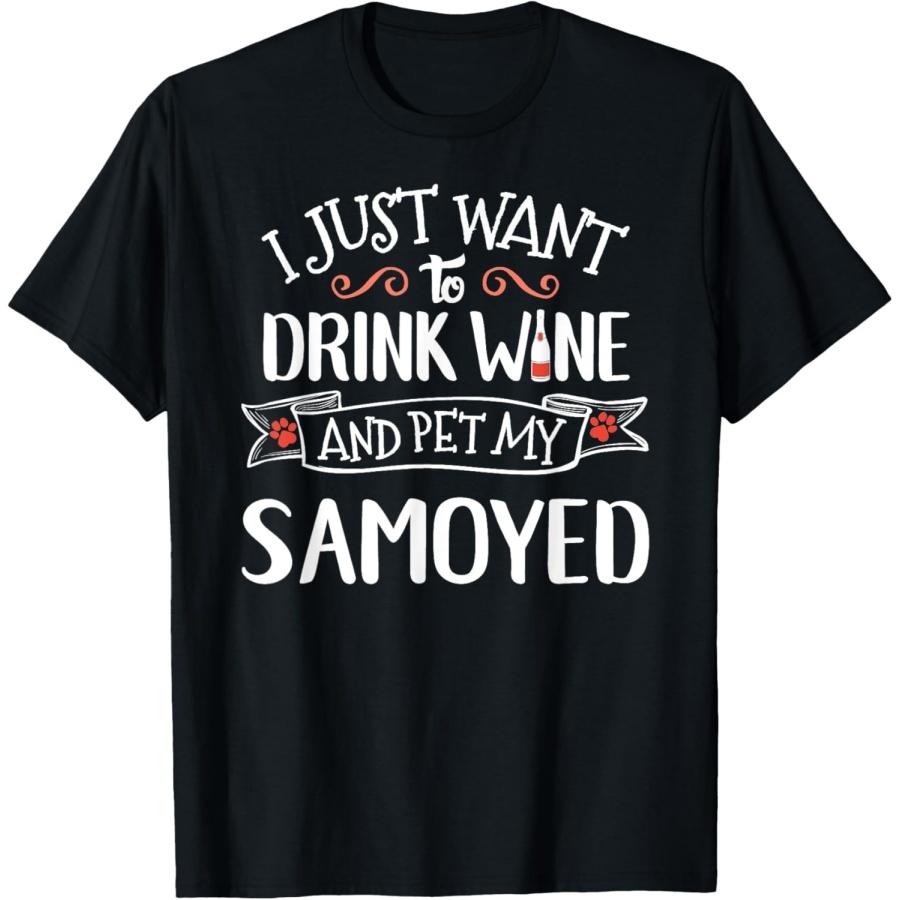 Samoyed T-Shirt for Wine Lovers & Dog Owners T-Shirt S