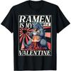 Vintage Kaiju Eating Ramen Japanese Ramen Is My Valentine Cotton Men T Shirt