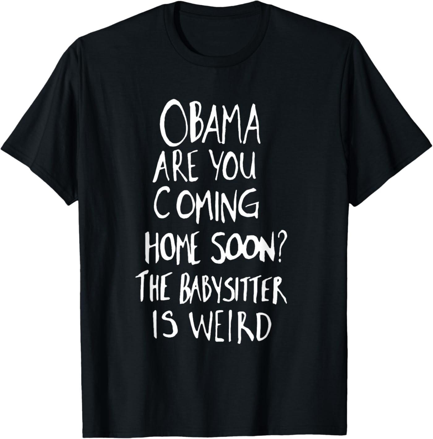 Obama Are You Coming Home Soon T-shirt M