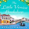 The Little Venice Bookshop by Rebecca Raisin Paperback Book 9780008559366