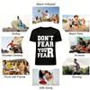 Don't Fear Your Fear Motivational Graphic Casual Unisex T-Shirt Pure Cotton T-shirt