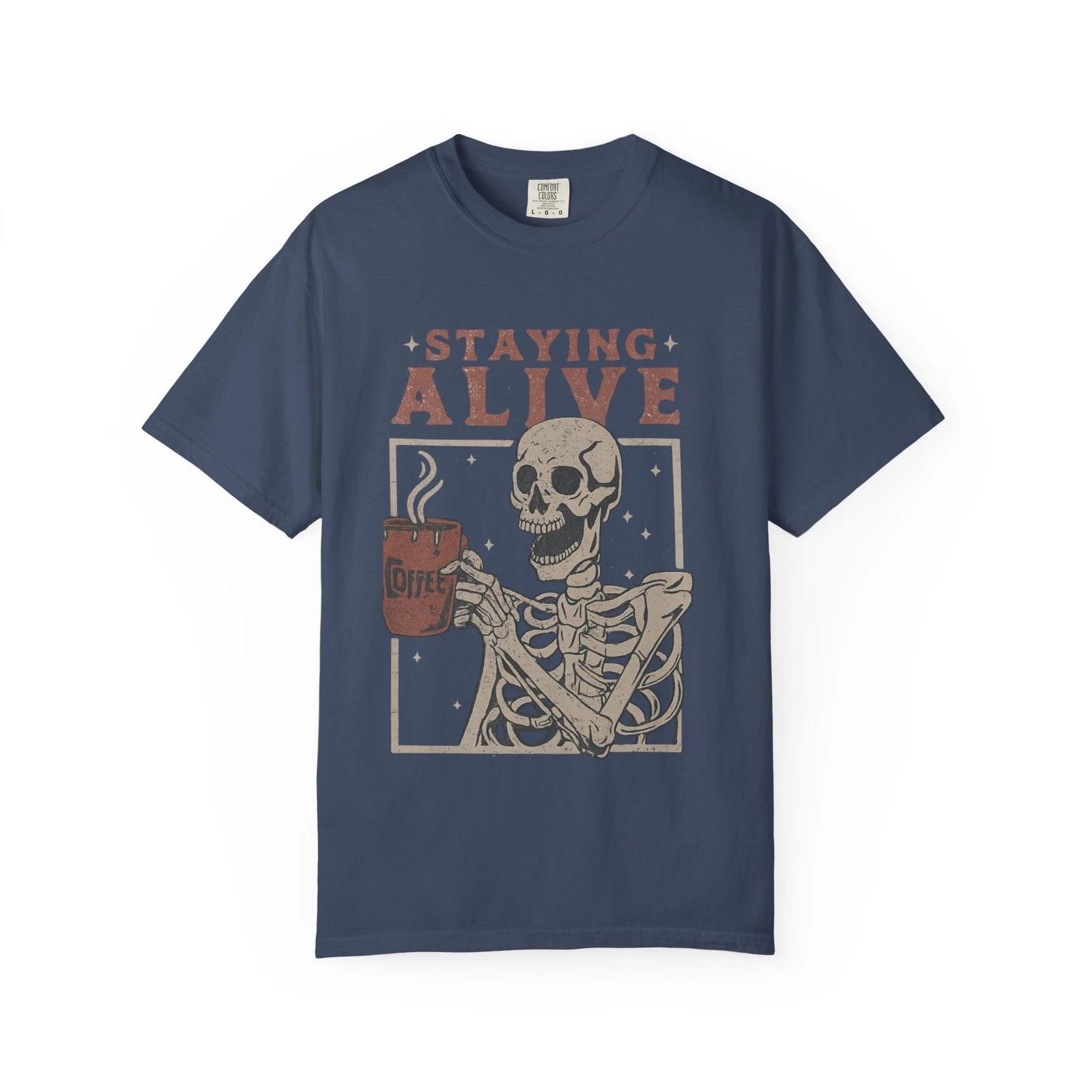 Staying Alive T shirt, Trendy Funny Skeleton Shirt, Coffee Gift Skull Halloween 2XL