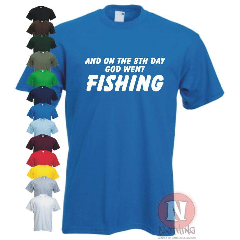 On the 8th Day God Went Fishing T-shirt Angling Sea Fly Carp Teeshirt Tee