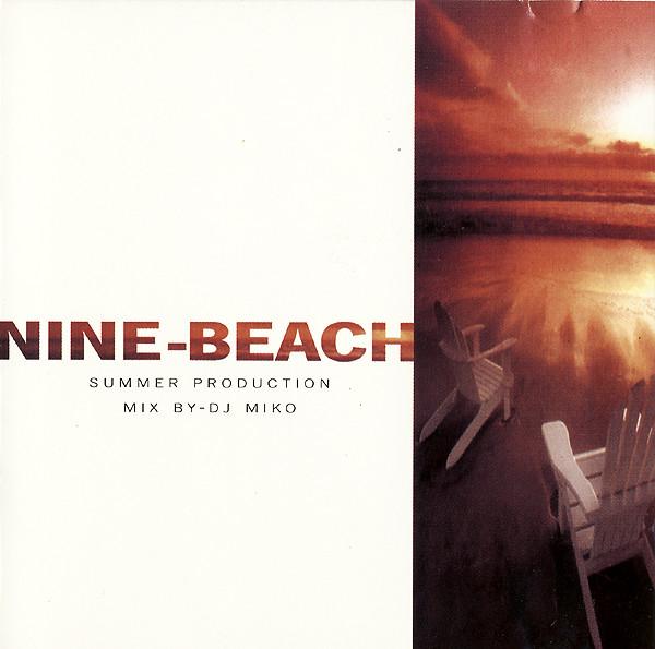 

CD РАЗНЫЕ - Nine-Beach - Summer Productions 200 NBCD1 9-Beach Продукт 2002 Не Япония Танцевальная и Электронная Музыка Б/У