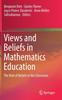 The Views and Beliefs In Mathematics Education : The Role of Beliefs In the Classroom Book