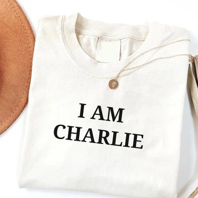 I Am Charlie Shirt Charlie Kirk White T-Shirt Cotton Full Size S To 5XL Holiday Unisex T-Shirt