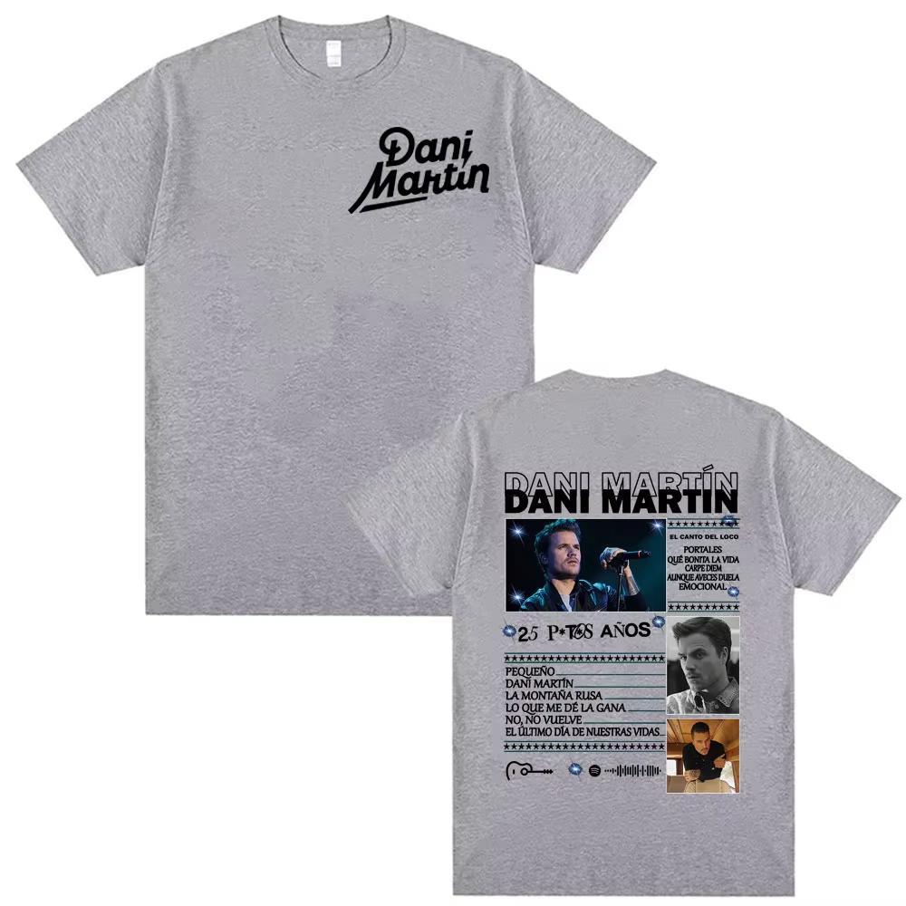 Dani Martin Ptos Anos Graphic Tshirts Men Women Fashion Classic Trend Tee Shirt Unisex High Quality Oversized Cotton T Shirts