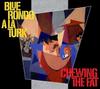 CD BLUE RONDO A LA TURK Chewing The Fat Edição Expandida 2CD CDBRED621 CHERRY RED 2014 UK Rock Usado