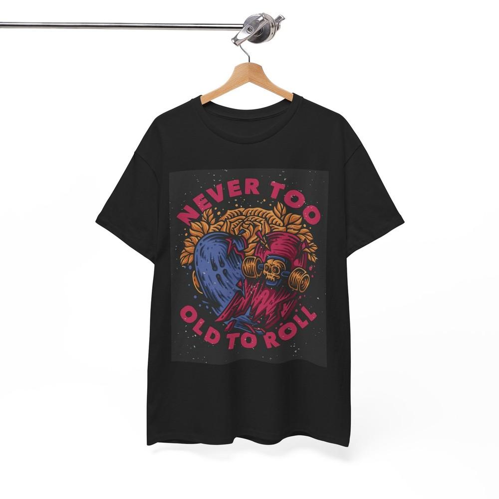 

Never Too Old To Roll Skateboarding Graphic T Shirt Brand New Cotton Tee Unisex T-Shirt XXXL