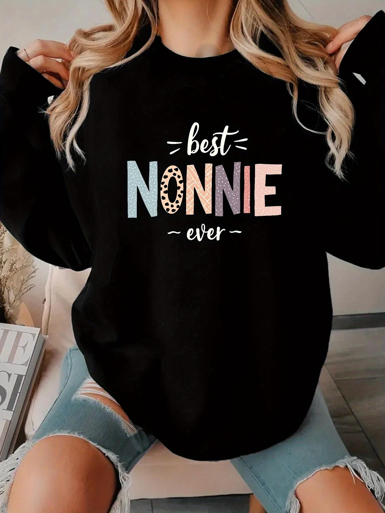 

Best Nonnie Ever women s sweatshirts XXL