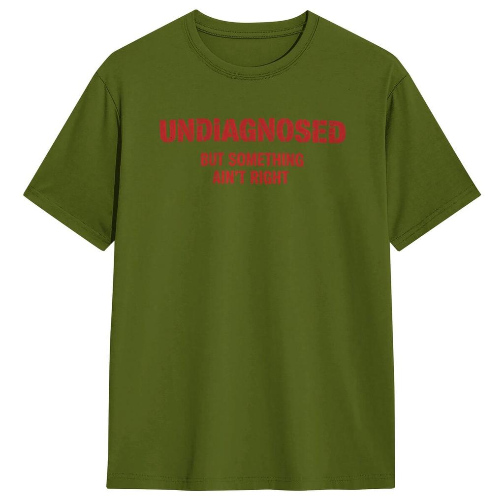 Undiagnosed But Something Ain't Right T-Shirt Man Vintage Cotton T Shirts Summer Round Neck Harajuku Tees Design Oversized Tops