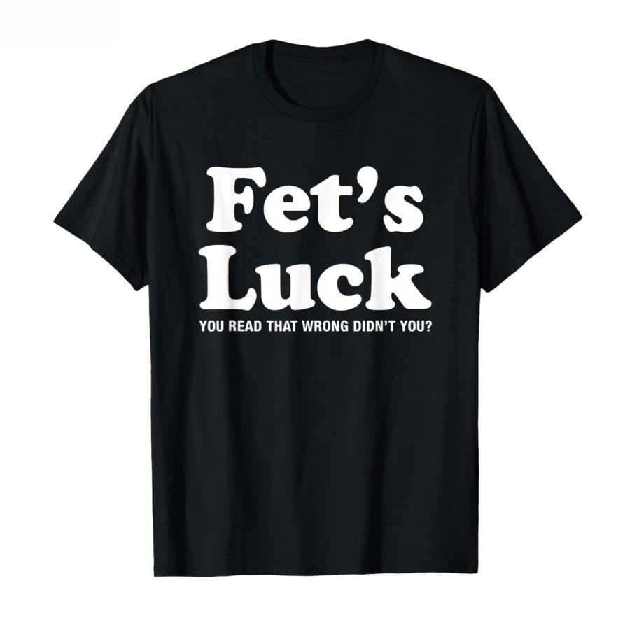 

2026 New Fets Luck Tshirt for Men Women 100 Cotton T Shirts Short Sleeve Tops S