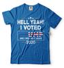 Donald Trump President Tshirt Funny 2024 Elections Hell Yeah I Voted For Trump