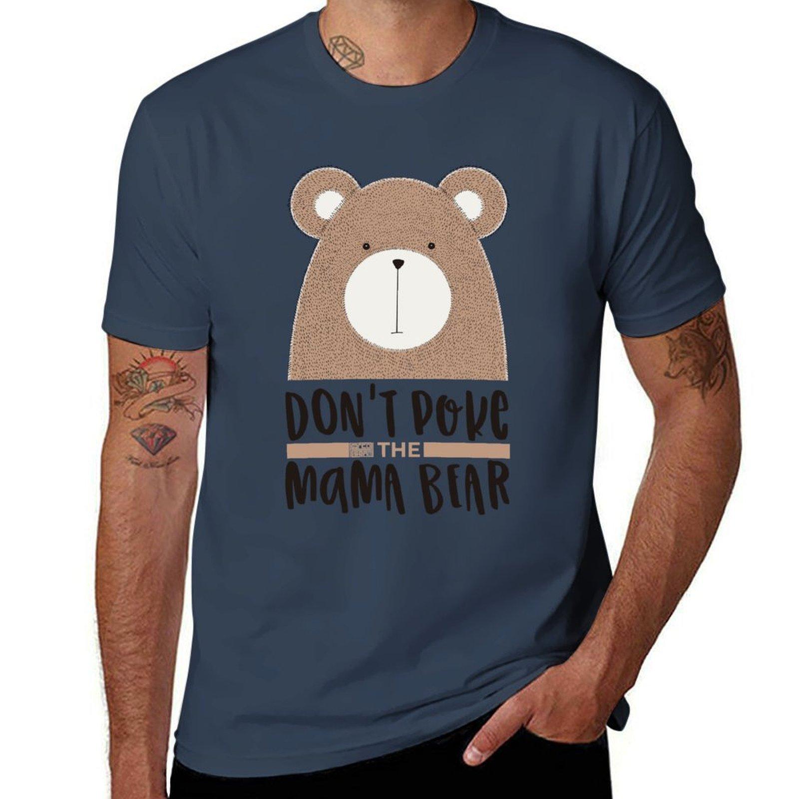 CUTE DONT POKE MAMA BEAR GRUMPY MOM MOTHERS DAY TShirt Urban Style Print TShirt S
