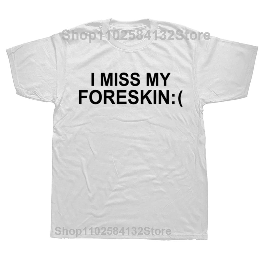 

Забавный мем «Я скучаю по своей крайней плоти» с принтом шутка еврейская женская футболка летняя мужская хип-хоп повседневная свободная футболка мужская футболка с коротким рукавом XXXL