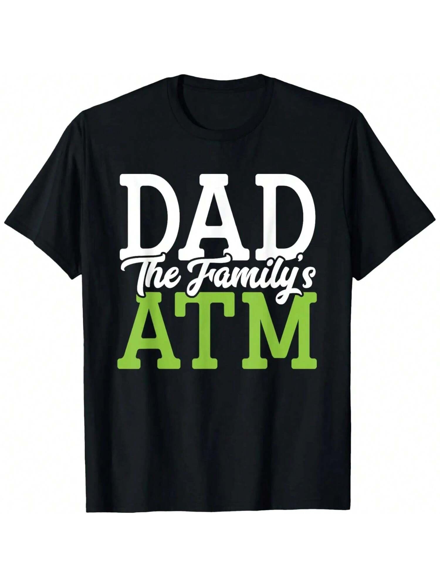 Dad The Family s ATM Funny ATM Machine Dad Fathers Day Lover T-Shirt S разноцветный