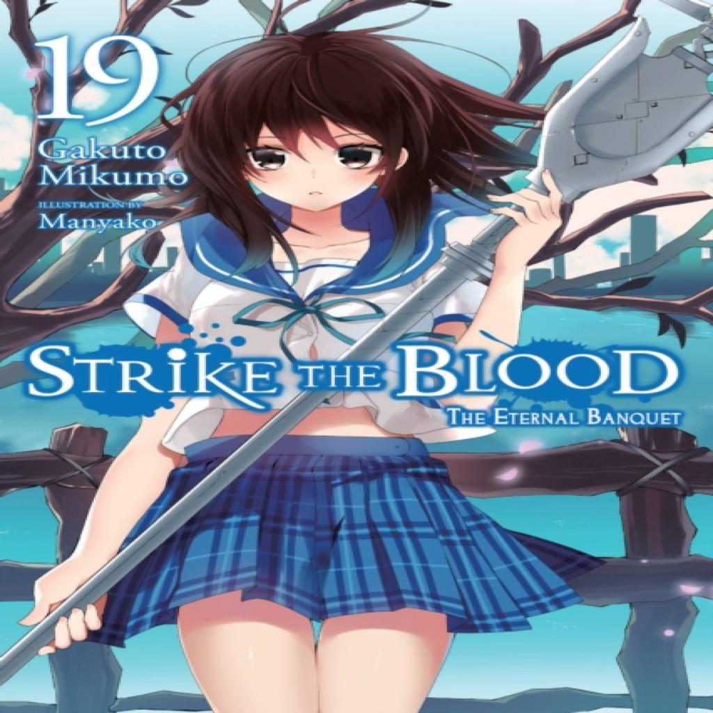Strike the Blood Vol. 19 Light Novel by Manyako Manyako Paperback Book 9781975332686