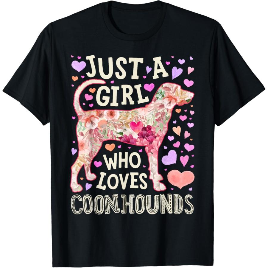 Coonhound Just A Girl Who Loves Coonhounds Dog Flower Floral T-Shirt XXXXXL чёрный