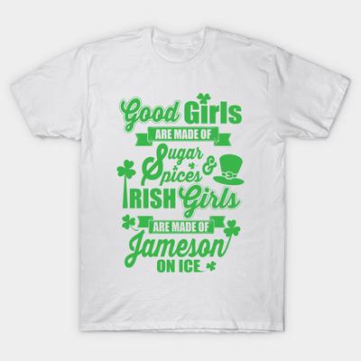 T Shirt Women Irish Girls Are Made Of Jameson On Ice Harajuku Print Kawaii Tshirt Summer Short Sleeve Female T-Shirt Top Tee