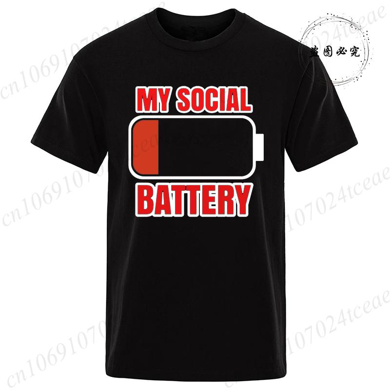 New Fashion T-Shirt Mens Ladies Unisex My Social Battery Introvert Print Sports Tees Casual Tshirt Men Unisex Fashion Tshirt Top