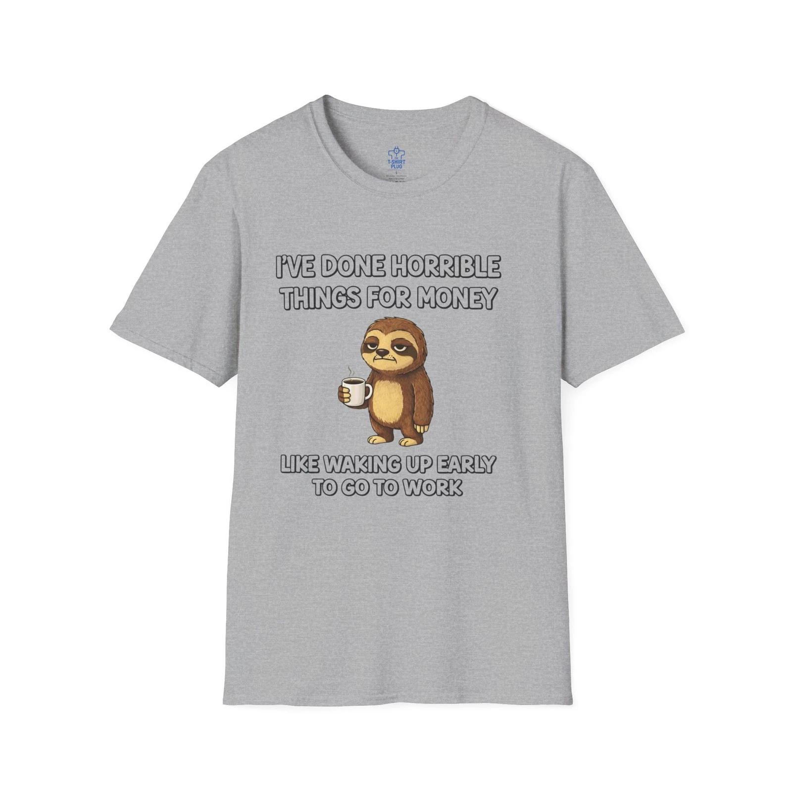 I Have Done Horrible Things for Money T shirt | Dark Humor Quote XL
