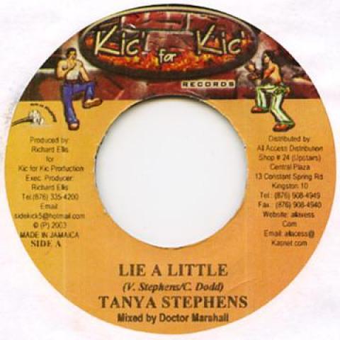 7inch Record TANYA STEPHENS / EVERTON BLENDER - Lie A Little / Take My Hand Kic For Kic 2003 Jamaica Reggae, Ska & Dub