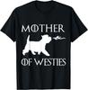 Mother Of Westies Unrivaled Mothers Day Novelty T-Shirt