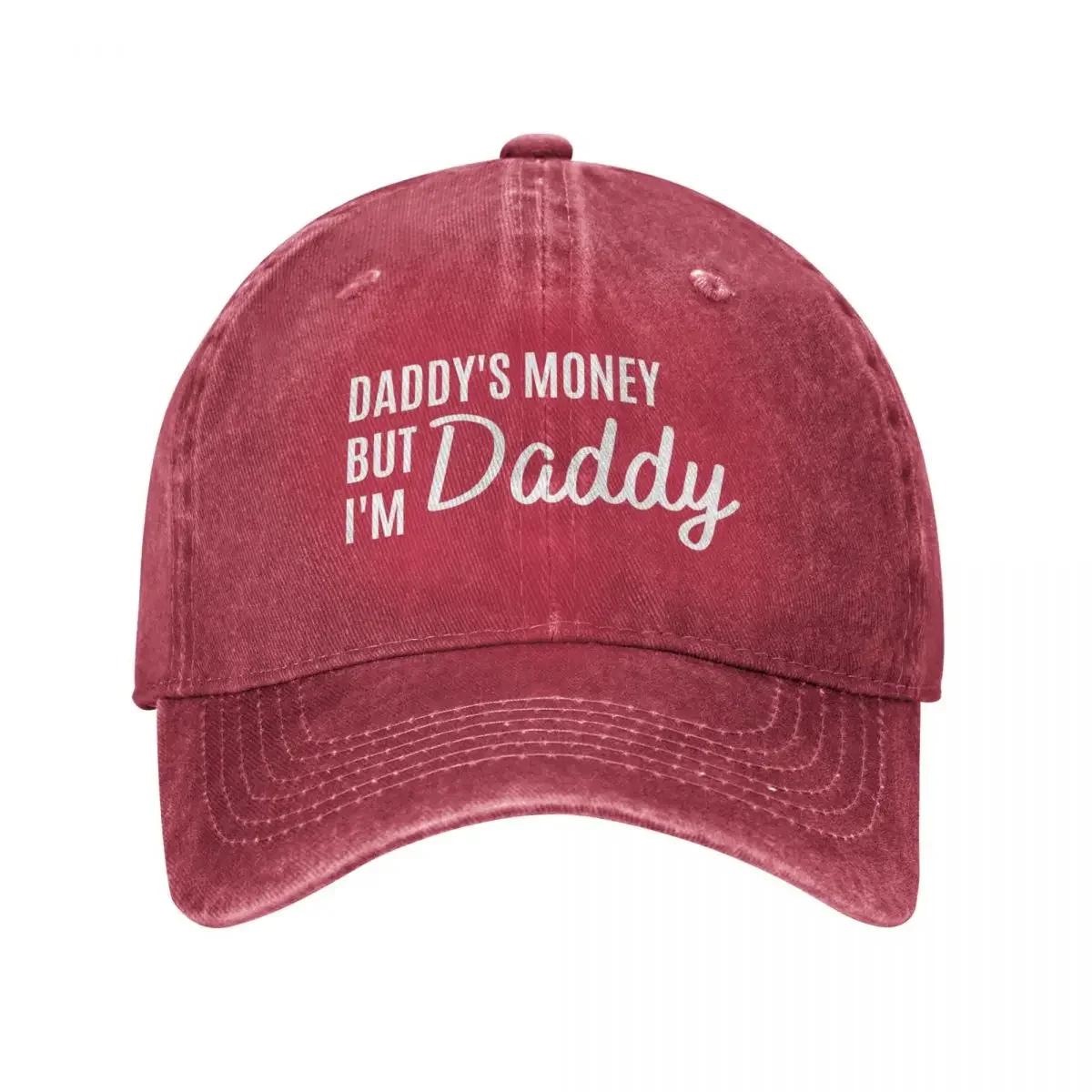 Funny Daddys Money but Im Daddy Baseball Cap custom caps hiking hat hard hat designer cap Women Caps Unisexs