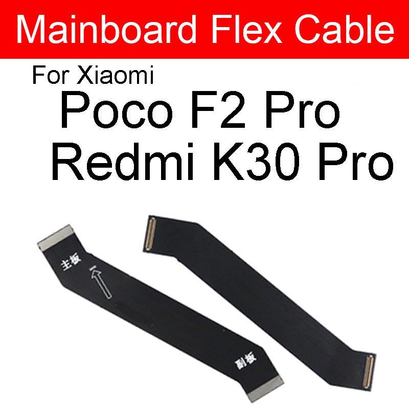 LCD hovedkort hovedkort Flex kabel for Xiaomi Mi Poco F2 Pro Redmi K30 Pro hovedkort LCD hovedkort Flex båndkabel deler