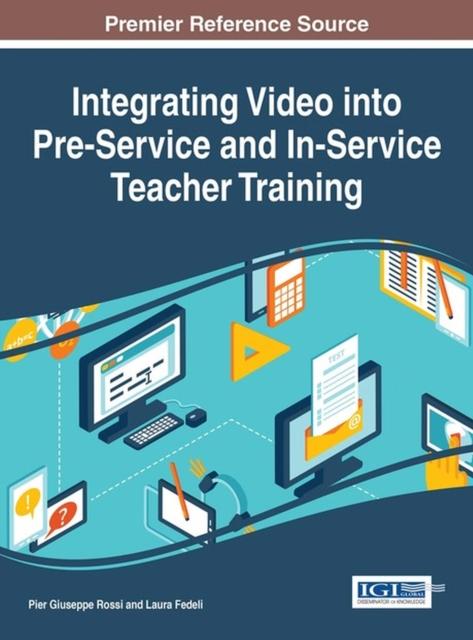 The Integrating Video Into Pre-Service and In-Service Teacher Training Book