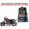 Royal Enfield GT & Interceptor 650cc "Side Stand With Switch & Fitting"
