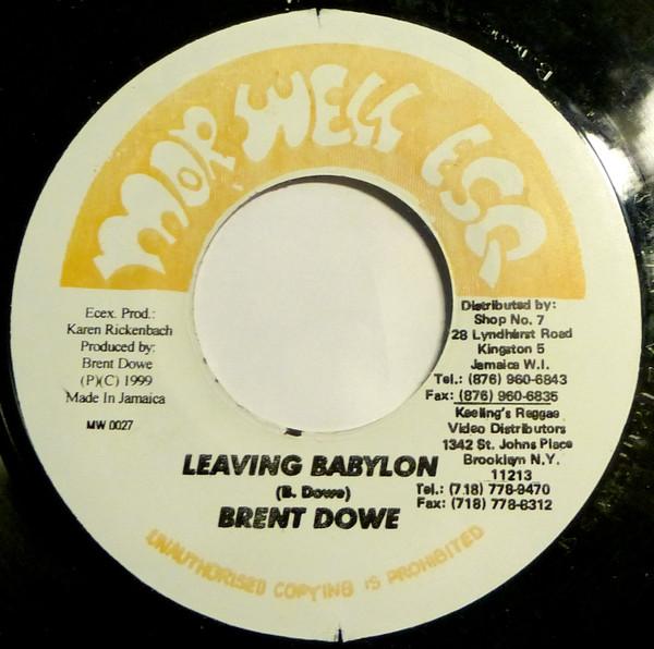 

7inch Record BRENT DOWE MORWELL UNLIMITED Leaving Babylon MW0027 Morwell Esq. 1999 Jamaica Reggae Ska Dub Used