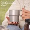 Titanium Cup Lightweight Outdoor Camping Water Mug Tableware with Foldable Handle for Backpacking Hiking & Open Fire Use