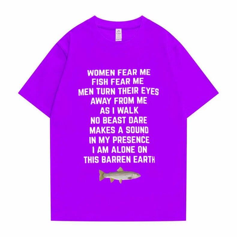 Women Fear Me Fish Fear Me Unisex Women Casual T-shirt Tops Tshirt Loose T-shirt Crew Oversized Fitted Soft Anime Unisexga Tee Clothes