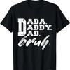 Dada Daddy Dad Bruh Funny Fathers Day 2022 for Dad of Teens T-Shirt
