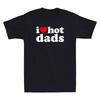 I Love Hot Dads Shirt I Heart Hot Dads Shirt Love Hot Dads Vintage Men's T-Shirt