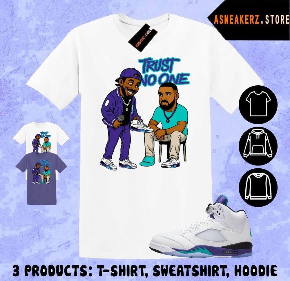 

Shirt Matching AJ 5 Grape 2025 To Match Sneaker Trust No One K vs D Beef T-Shirt Unisex T-Shirt L