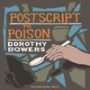 Postscript To Poison by Dorothy Bowers Paperback Book 9781899000081